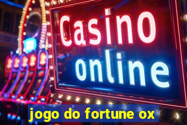 jogo do fortune ox